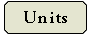 units